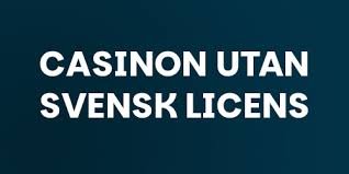 Exploring Casinos Without Swedish Licenses A Comprehensive Guide -87327011 Exploring Casinos Without Swedish Licenses A Comprehensive Guide -87327011