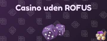 Casino uden om ROFUS - Bedste muligheder for danske spillere