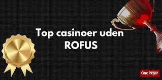 Find de Bedste Casinoer Uden ROFUS Uden MT